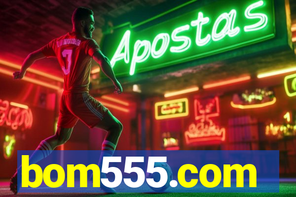 bom555.com plataforma de jogos